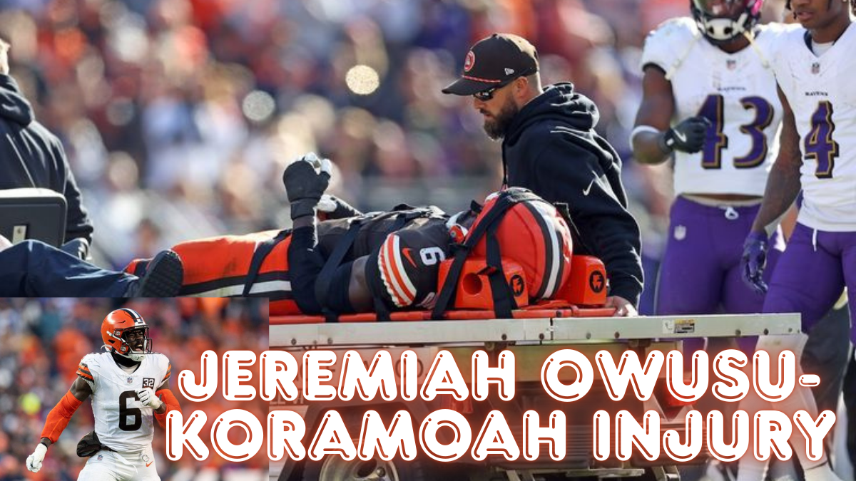 Jeremiah Owusu-Koramoah Injury